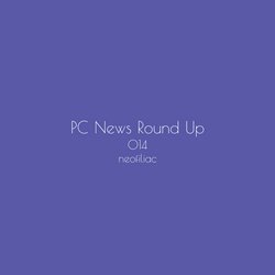 PC News Round Up, Issue 14